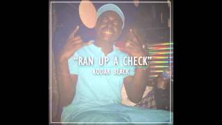 Kodak Black  Ran Up A Check [upl. by Elaine]