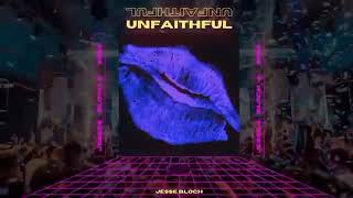 UNFAITHFUL  RIHANNA  JESSE BLOCH REMIX [upl. by Ahsienat]