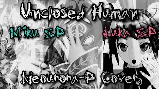 Miku • Luka SP Unclosed Human アンクローズ・ヒューマン カバ－  ヲワカさん ，誕生日おめでとう ♡ [upl. by Sisto]