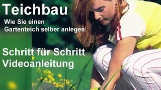 Teichbau Schritt für Schritt Videoanleitung  Gartenteich anlegen  Teich selber bauen [upl. by Glynias378]