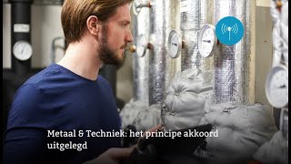 Het principe akkoord cao Metaal amp Techniek uitgelegd [upl. by Araic724]