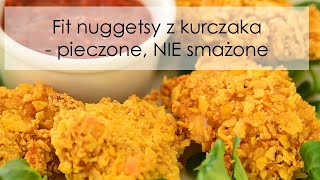 Fit nuggetsy z kurczaka  pieczone NIE smażone [upl. by Norok]