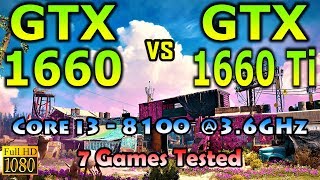 GTX 1660 vs GTX 1660 Ti  Tested in 7 PC Games in 1080p  Intel Core i3 8100 36GHz [upl. by Kennard]