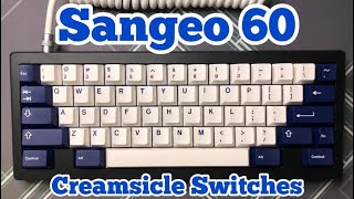 Sangeo 60 with Creamsicle Switches [upl. by Delaryd558]