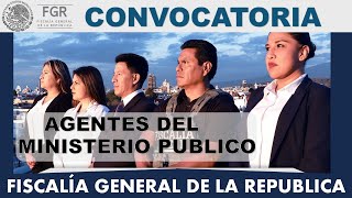 ✅ CONVOCATORIA FGR 20222023 para AGENTE DEL MINISTERIO PÚBLICO  Fiscalía General de la Republica [upl. by Mendelson]