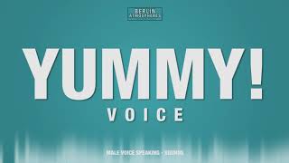 Yummy SOUND EFFECT  Male Voice Speaking SOUNDS Talking Voice SFX [upl. by Godden]