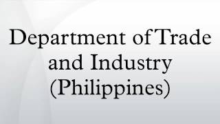 Department of Trade and Industry Philippines [upl. by Lorrimer701]