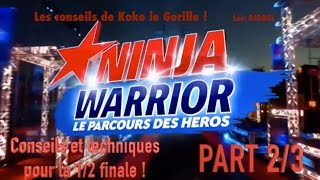 Ninja Warrior  Conseils et techniques pour la 12 finale  Part 2 [upl. by Lorianne40]