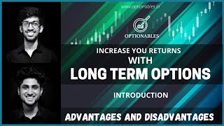 Introduction to Long term Options  Advantages and Disadvantages  Optionables [upl. by Atinob46]