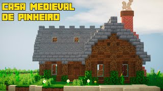 MINECRAFT Tutorial Construindo uma casa medieval de pinheiro [upl. by Clarine]