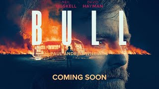 BULL Official Trailer 2021 Neil Maskell Revenge Movie [upl. by Pen678]