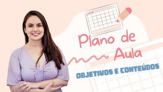 Plano de Aula Objetivos e Conteúdos [upl. by Caro]