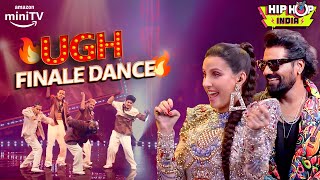 UGH Grand Finale Performance🔥 Nora Fatehi Remo DSouza Raftaar  Hip Hop India  Amazon miniTV [upl. by Colis]