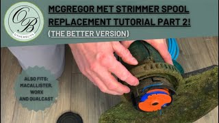 McGregor MET Strimmer Spool Replacement Tutorial Part 2  Fits MacAllister Worx and Qualcast ad [upl. by Geiss172]