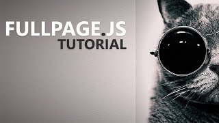 Fullpagejs Tutorial  Part 1 Introduction [upl. by Nwahsauq]