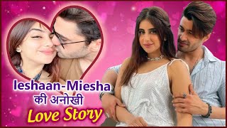 Ieshaan amp Miesha Cute Love Story  First Meet Proposal Bigg Boss 15 amp More [upl. by Aseeral]