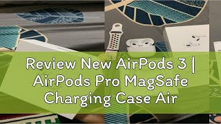 Review New AirPods 3  AirPods Pro MagSafe Charging Case AirPod 3rd Gen Wireless Original [upl. by Callie]