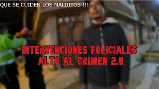 Intervenciones POLICIALES Random 👮⚖ l Alto al Crimen 20 Epi 02🚔l 1era persona l Elmer Jota Vlogs [upl. by Oribelle]