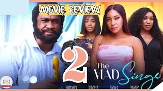 THE MAD SINGS  2 Trending Nollywood Nigerian Movie Review Kenneth Nwadike Stella Udeze 2024 [upl. by Arbed]