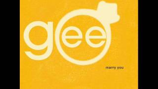 Glee  Marry You Acapella [upl. by Anahsat841]