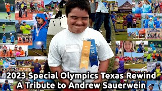 2023 SPECIAL OLYMPICS TEXAS REWIND  A TRIBUTE TO ANDREW SAUERWEIN [upl. by Mahala]