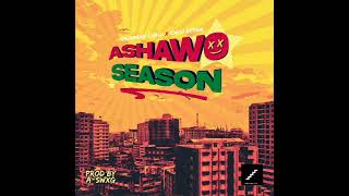 Kwesi Arthur Ashawo season ft Ground up  audio slide [upl. by Atinaj]