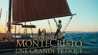 Le Comte de MonteCristo  Une grande fresque [upl. by Fredrick]