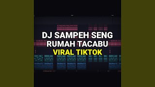 Dj Sampeh Seng Rumah Tacabu Viral Tiktok 2023 Remix Full Bass [upl. by Anyer]