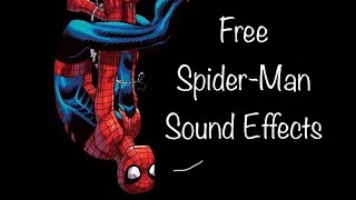 Free SpiderMan Sound Effects soundeffects spiderman [upl. by Adnohsor664]