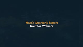 March 2024 Quarterly Report Investor Webinar [upl. by Eibloc]