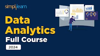 Data Analytics Full Course 2024  Data Analytics Beginner To Advance Full Course  Simplilearn [upl. by Anot]