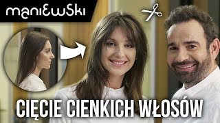 Cienkie włosy – cięcie na większą objętość włosów i pielęgnacja – metamorfoza MACIEJ MANIEWSKI [upl. by Alison]