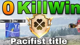 How to get PACIFIST TITLE  Getting a 0 Kill Win [upl. by Nauqaj]