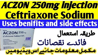 Aczon 250 mg injection used for in urdu Ceftriaxone injection Aczon 250 injection [upl. by Aicinad]