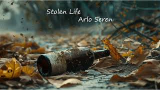 Stolen Life Arlo Seren [upl. by Macmillan956]