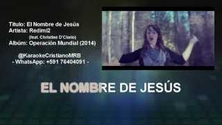 Karaoke  Redimi2  El Nombre de Jesus ft Christine DClario  KaraokeCristianoMRB [upl. by Ayifa901]