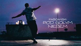 Fabijański  Pod gołym niebem prod Nerwus [upl. by Pate]