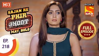 Sajan Re Phir Jhoot Mat Bolo  Ep 218  Full Episode  27th March 2018 [upl. by Ahseiyn]