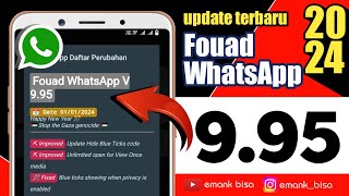 fouad whatsapp v995 terbaru 2024  fouad wa versi terbaru [upl. by Munt]