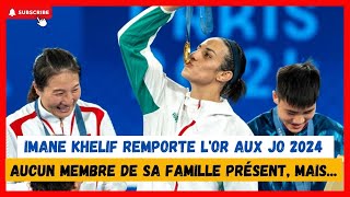 Imane Khelif triomphe aux JO 2024 sans sa famille présente mais [upl. by Gnivre111]