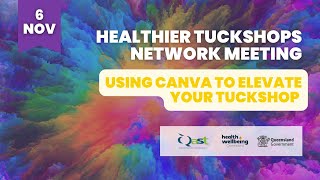 Healthier Tuckshops Network Meeting  Using Canva to elevate your tuckshop marketing [upl. by Fiore]