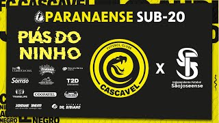 CASCAVEL X SÃO JOSEENSE  CAMPEONATO PARANAENSE SUB  20 [upl. by Dotty477]