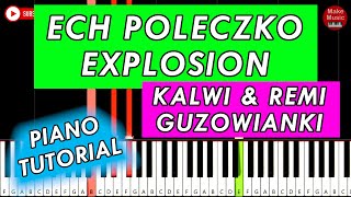 Kalwi amp Remi feat Guzowianki  Explosion Ech poleczko 🎹 Piano Tutorial [upl. by Hopkins]