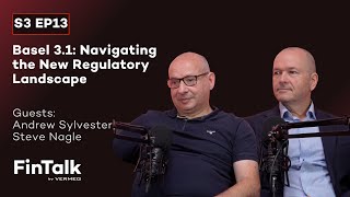 FinTalk S3EP13  Basel 31 Navigating the New Regulatory Landscape [upl. by Mazur]