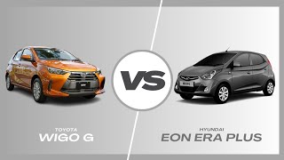 Toyota Wigo G Vs Hyundai Eon Era Plus [upl. by Fiel]