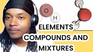 ELEMENTS COMPOUNDS AND MIXTURES [upl. by Viole]