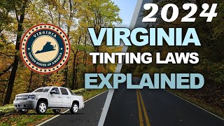 2024 Virginia Window Tint Laws Explained  Know the Legal Tint Limit [upl. by Eibrab]