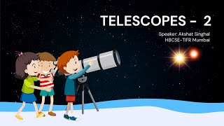 Astronomy for Beginners Telescopes 2 English  HBCSE  OAE  Dr Akshat Singhal [upl. by Luther]