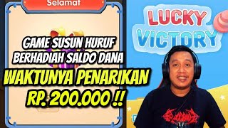 KEJAR PENARIKAN RP 200000   LUCKY VICTORY [upl. by Assennav84]