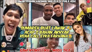 🤣Gelagat LAWAK Acap S Safawi Rasid Arif Aiman LAYAN Sumareh quotMASUK AIRquot di Piala Asia Qatar 🇶🇦 [upl. by Tara]